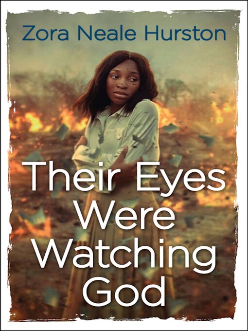 Title details for Their eyes were watching god by Zora Neale Hurston - Wait list